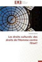 Les droits culturels: des droits de l'Homme contre l'Etat? (Omn.Univ.Europ.) 3841733999 Book Cover