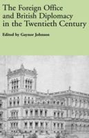 The Foreign Office and British Diplomacy in the Twentieth Century 0415568315 Book Cover