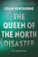 The Queen of the North Disaster: The Captain's Story 1550177613 Book Cover