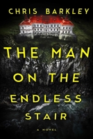 The Man on the Endless Stair: A Novel B0DV4NT36P Book Cover