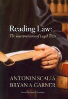 Reading Law: The Interpretation of Legal Texts 031427555X Book Cover