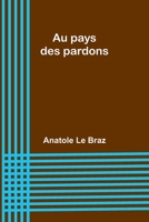 Au pays des pardons 9357966226 Book Cover