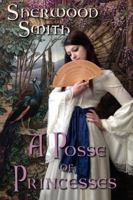 A Posse of Princesses 1934648272 Book Cover