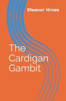 The Cardigan Gambit B0H8TRJZFH Book Cover