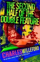 The Second Half of the Double Feature 1930997299 Book Cover