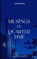 Musings in Quarter Time 9358369477 Book Cover