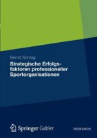 Strategische Erfolgsfaktoren Professioneller Sportorganisationen 3834936391 Book Cover