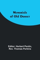 Memorials of Old Dorset 935738975X Book Cover