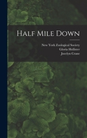 Half Mile Down 1015490735 Book Cover