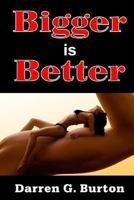 Bigger Is Better 1492208388 Book Cover