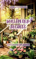 WHISPERED SECRETS Selected Love Poems B0GG5DG1PN Book Cover