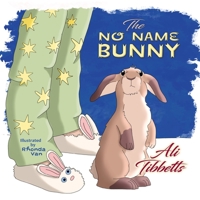 The No Name Bunny 1946044903 Book Cover
