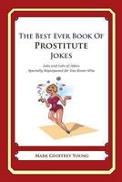 The Best Ever Book of Prostitute Jokes 1468124196 Book Cover