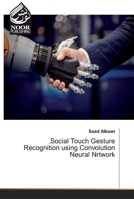 ٍSocial Touch Gesture Recognition using Convolution Neural Nrtwork 6200066868 Book Cover