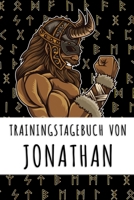 Trainingstagebuch von Jonathan: Personalisierter Tagesplaner f�r dein Fitness- und Krafttraining im Fitnessstudio oder Zuhause 1688953434 Book Cover