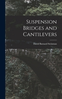 Suspension Bridges and Cantilevers 1015961932 Book Cover