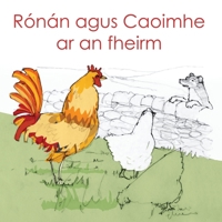 Ronan Agus Caoimhe AR an Fheirm 1907165045 Book Cover