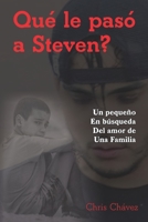 Qué le pasó a Steven? B09WPZSRB3 Book Cover