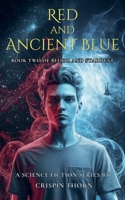 Red ?nd Ancient Blue (Blood and Stardust) B0F3RV12K4 Book Cover