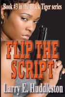 Flip the Script 149610305X Book Cover