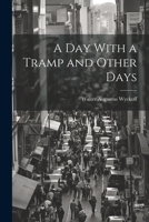 A Day With a Tramp and Other Days 1022082175 Book Cover