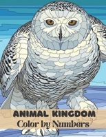 Animal Kingdom Color by Numbers:: Creative Haven Wildlife Color by Number Coloring Book B09CGCXCZV Book Cover