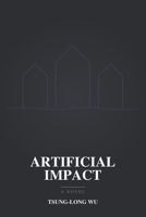 Artificial Impact: A Novel B0H3DCRNGS Book Cover