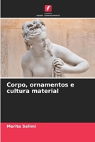 Corpo, ornamentos e cultura material (Portuguese Edition) 6207656113 Book Cover