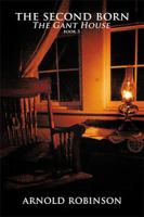 The Second Born: 'the Gant House' 1524582026 Book Cover