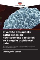 Diversité des agents pathogènes du flétrissement bactérien au Bengale occidental, Inde: Nouveau rapport sur des espèces supplémentaires d'Enterobacteriaceae 6206112551 Book Cover