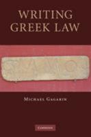 Writing Greek Law 0521297281 Book Cover