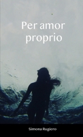 Per amor proprio 1008971545 Book Cover