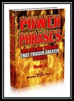 Power Phrases Vol. 4: 500 Power Phrases That Trigger Greater Profits 1940961041 Book Cover