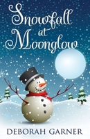 Snowfall at Moonglow 0996996141 Book Cover