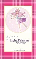 George MacDonald's The Light Princess Revisited 1733186611 Book Cover