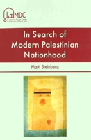 In Search of Modern Palestinian Nationhood 9652241059 Book Cover