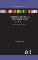 Neurofunctional Prudence and Morality 1032337036 Book Cover