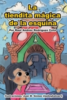 La tiendita mágica de la esquina (Spanish Edition) B08B37VTS2 Book Cover