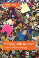 Playing with Balance: Game Economy Design 1032971592 Book Cover