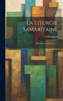 La Liturgie Samaritaine: Office Du Soir Des Fetes ...... 1022630571 Book Cover