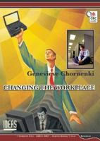 Changing the Workplace (Ideas) 0660190435 Book Cover