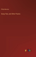 Song-Tide: And Other Poems (Classic Reprint) 1437082653 Book Cover