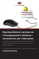 Représentations sociales de l'enseignement à distance: reconstruire par l'éducation (French Edition) 6208411408 Book Cover