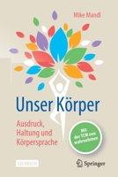 Unser Körper - Ausdruck, Haltung, Körpersprache: Mit der TCM neu wahrnehmen 3662633817 Book Cover