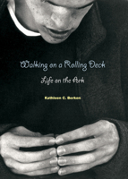 Walking on a Rolling Deck: Life on the Ark 0814618618 Book Cover