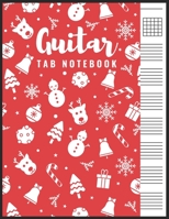 Guitar Tab Notebook: Blank 6 Strings Chord Diagrams & Tablature Music Sheets with Unique Christmas Themed Cover 1691584568 Book Cover