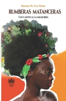 Rumberas Matanceras : Un Canto a la Memoria 1950424308 Book Cover