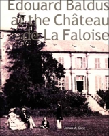 Edouard Baldus at the Chateau de La Faloise 0300103522 Book Cover
