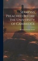 Sermons Preached Before the University of Cambridge 1022144219 Book Cover