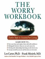 The Worry Workbook: Twelve Steps to Anxiety-Free Living 0840777485 Book Cover